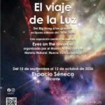 "Explora el Universo en 'El Viaje de la Luz' en Espacio Séneca"